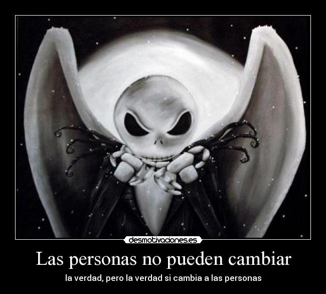 Las personas no pueden cambiar -