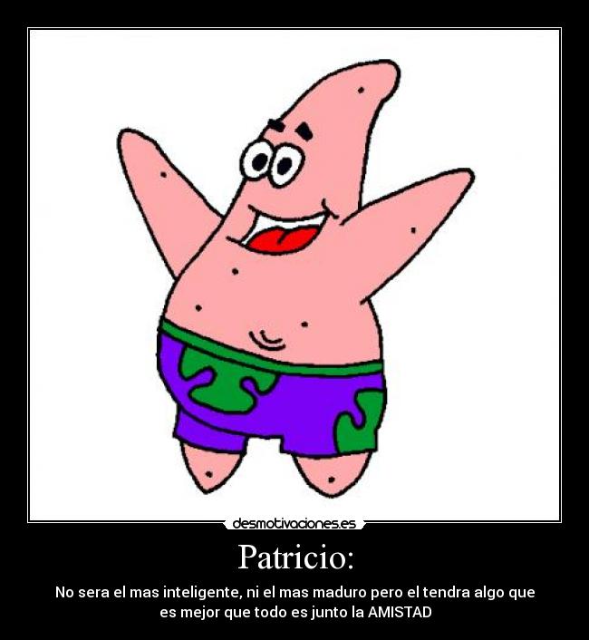 Patricio: - 