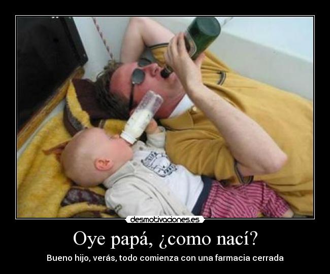 Oye papá, ¿como nací? -