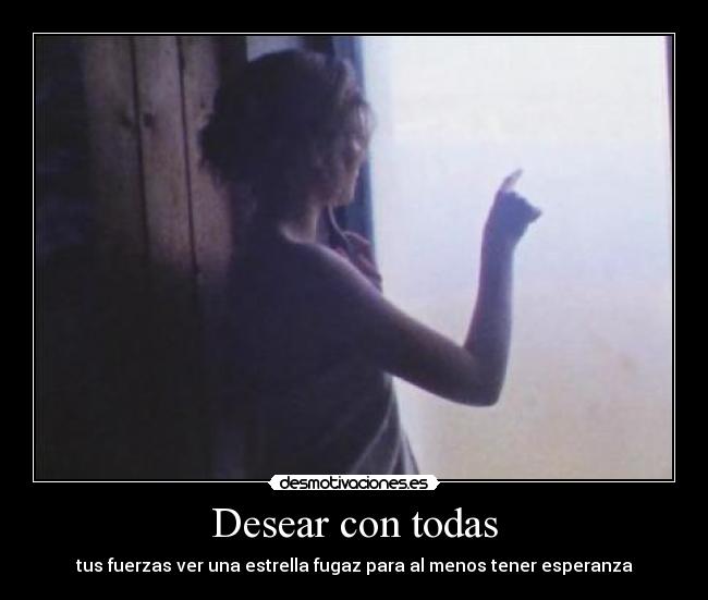 Desear con todas -