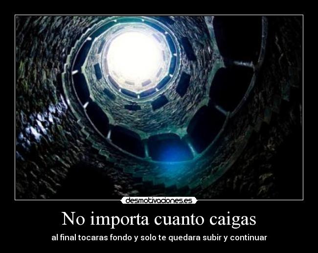 No importa cuanto caigas -