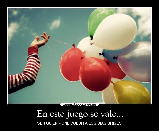 En este juego se vale... -
