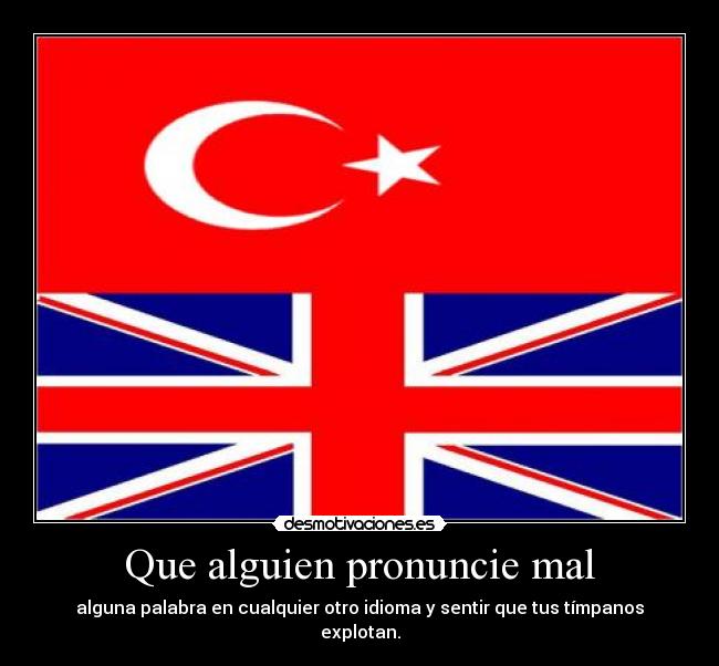 Que alguien pronuncie mal - 