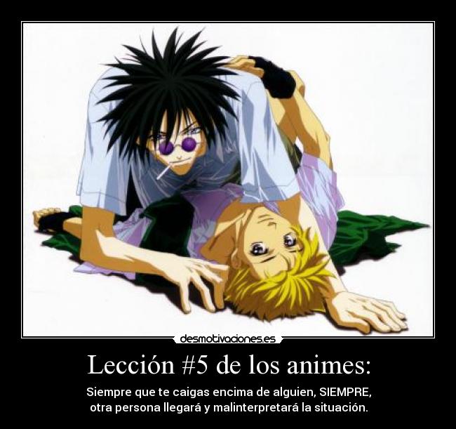 Lección #5 de los animes: -