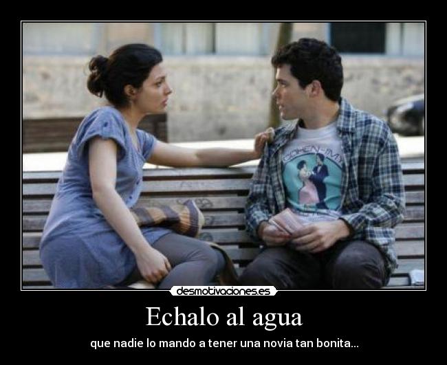 Echalo al agua -