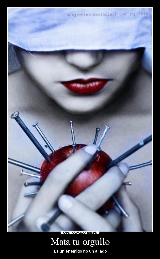 Mata tu orgullo - 