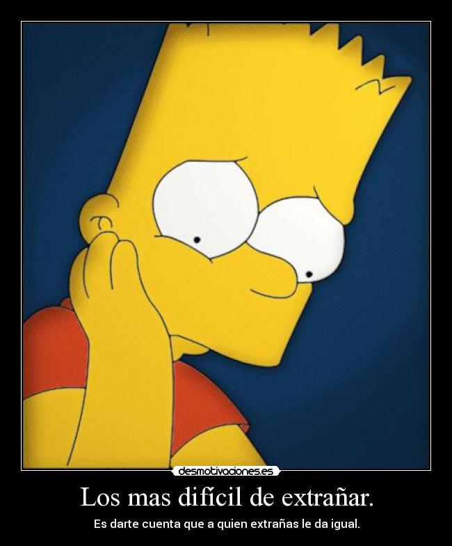 Los mas difícil de extrañar. - 