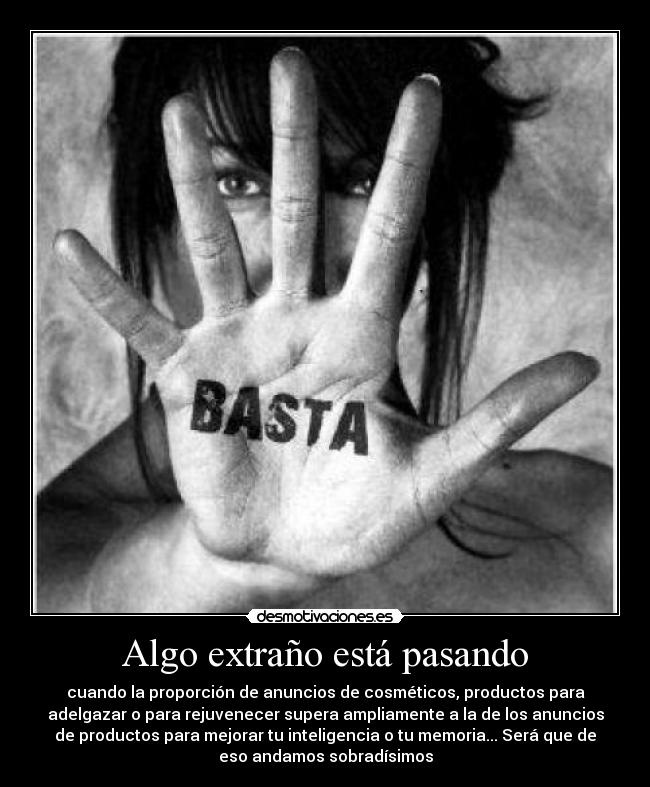 Algo extraño está pasando -