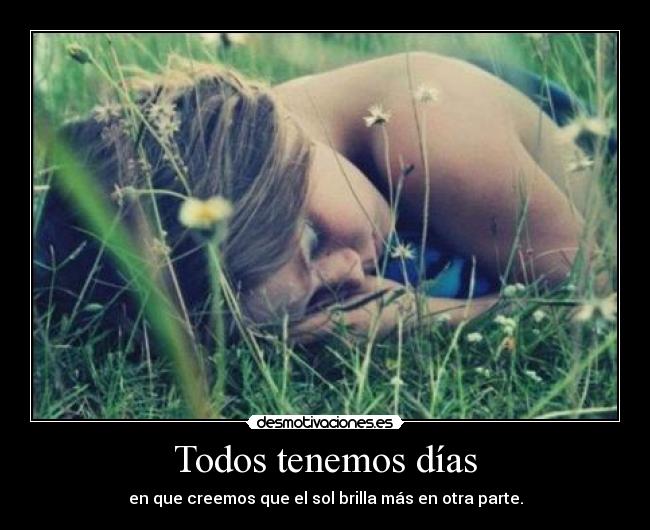 Todos tenemos días - 