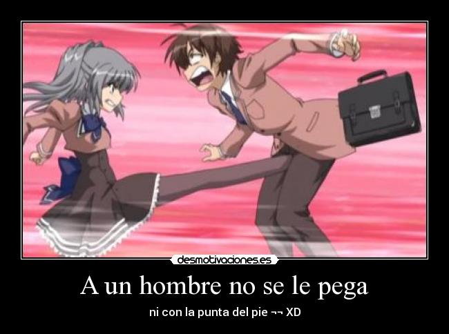 A un hombre no se le pega -