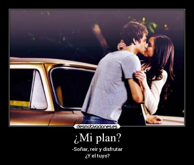 ¿Mi plan? - 