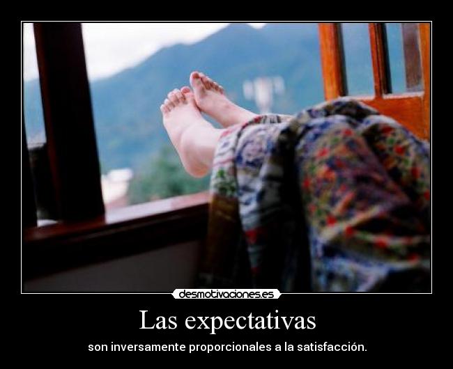 Las expectativas -