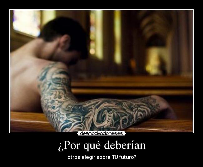 ¿Por qué deberían -