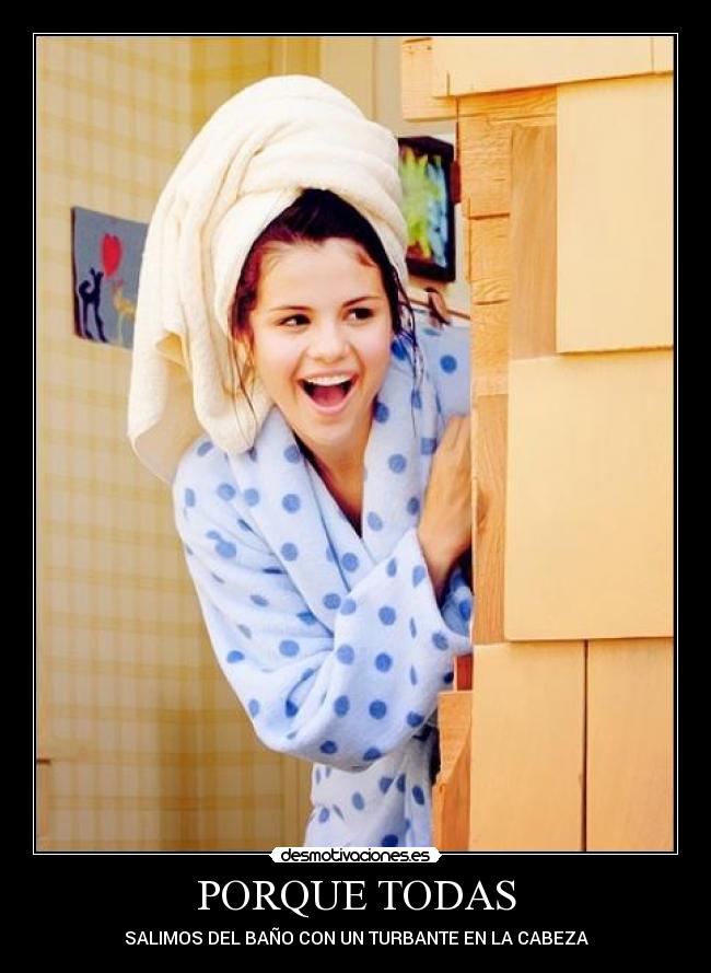carteles selena gomez toalla bano desmotivaciones