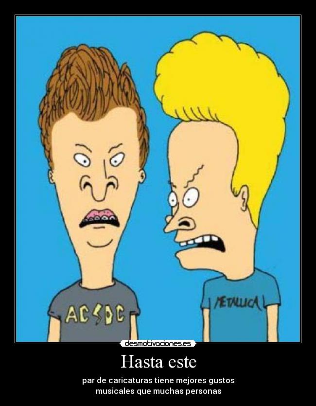 carteles beavis and butthead desmotivaciones