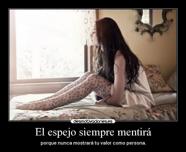 El espejo siempre mentirá -
