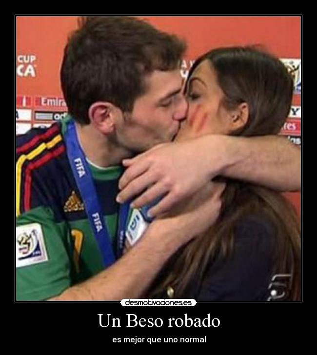 Un Beso robado - es mejor que uno normal