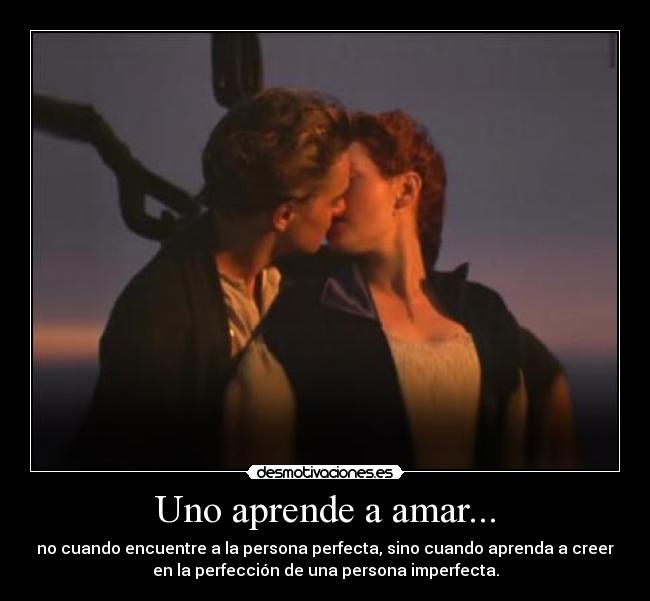 Uno aprende a amar... -