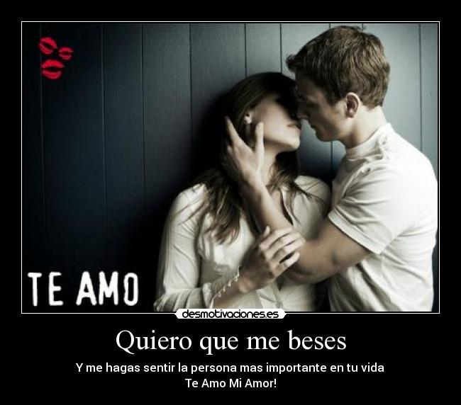 Quiero que me beses -