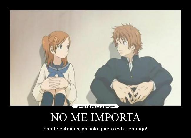 NO ME IMPORTA -