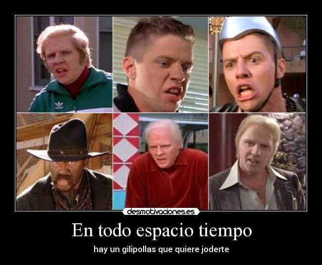 carteles alguien siempre quiere fregarte desmotivaciones