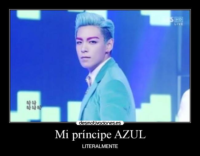 Mi príncipe AZUL - LITERALMENTE