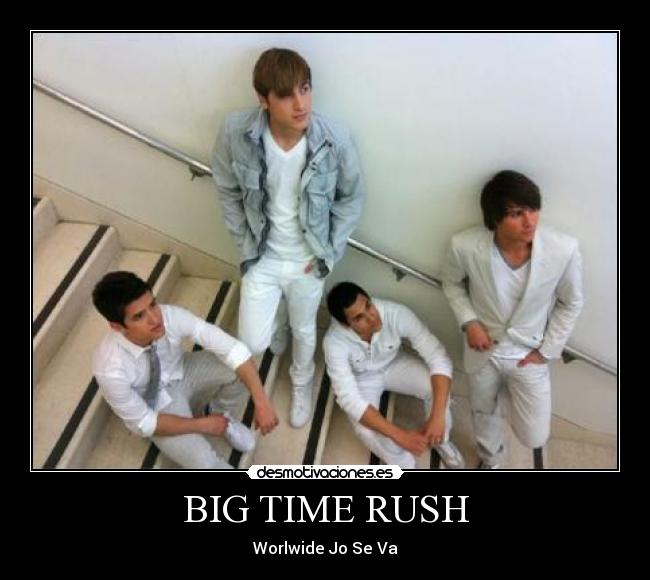 BIG TIME RUSH - 
