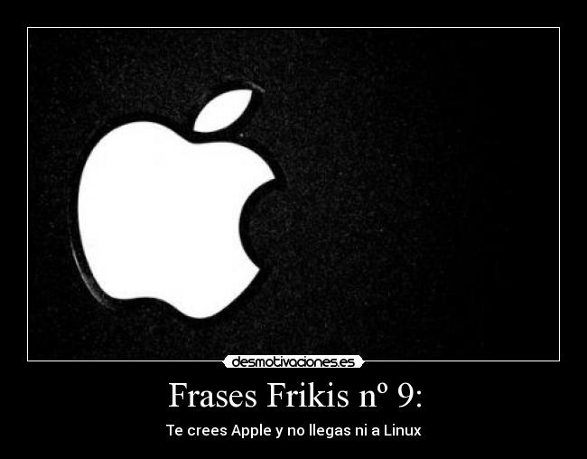 Frases Frikis nº 9: -