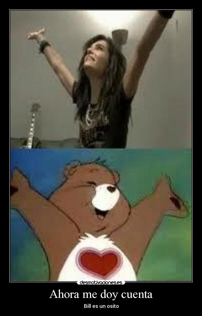 Ahora me doy cuenta - Bill es un osito