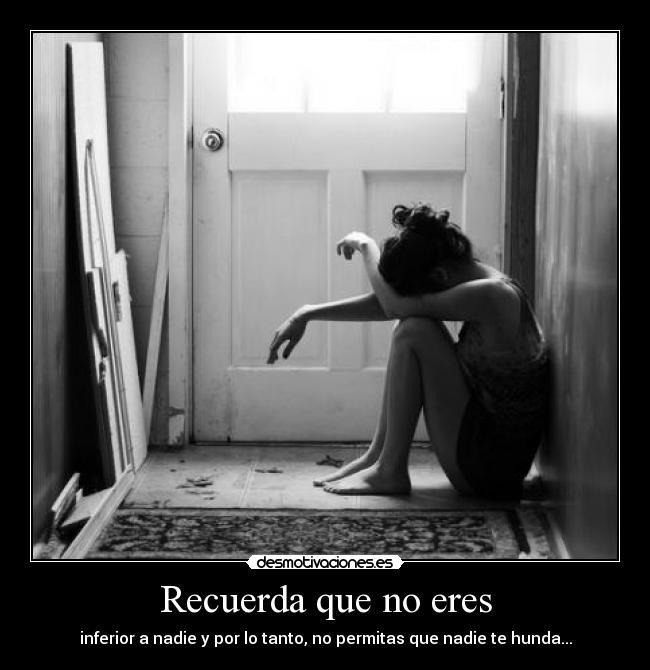 Recuerda que no eres - 