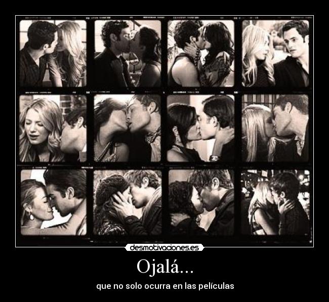 Ojalá... - que no solo ocurra en las películas