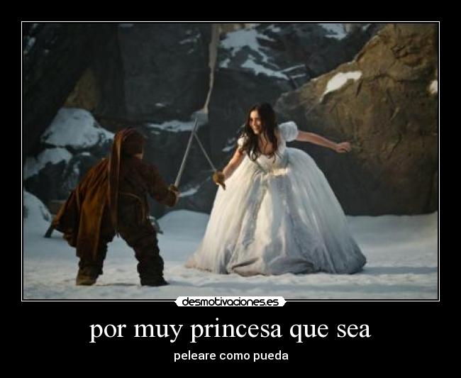 por muy princesa que sea - 