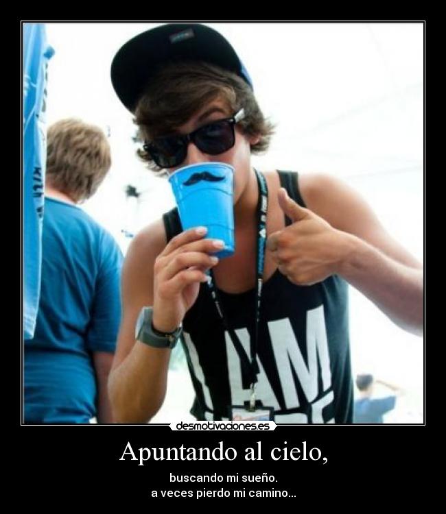 Apuntando al cielo, - buscando mi sueño.
a veces pierdo mi camino...