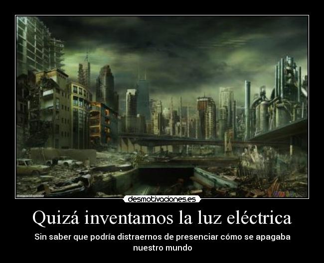 Quizá inventamos la luz eléctrica - 