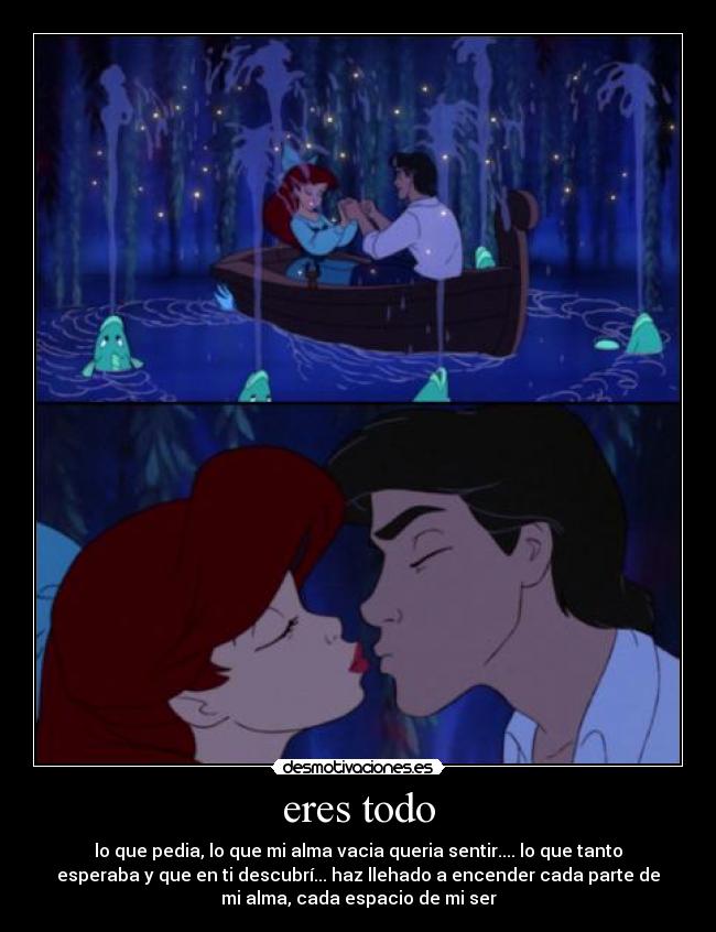 eres todo -