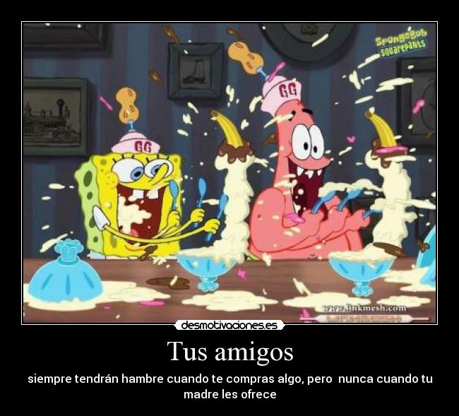 Tus amigos -