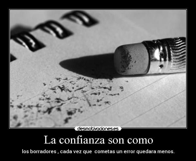 La confianza son como -