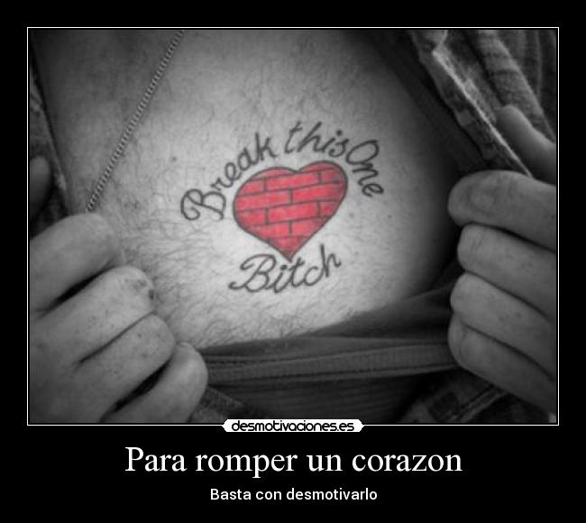 carteles corazon brakthison desmotivaciones