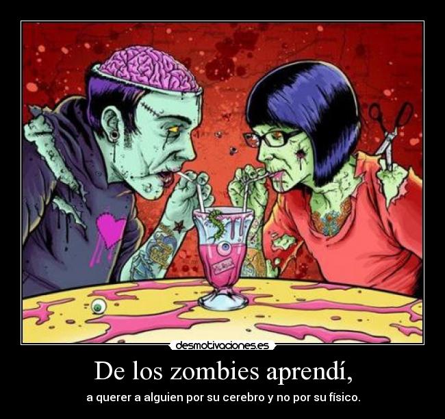 De los zombies aprendí, - 