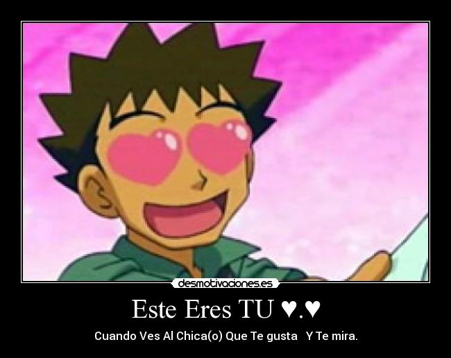 Este Eres TU ♥.♥ -
