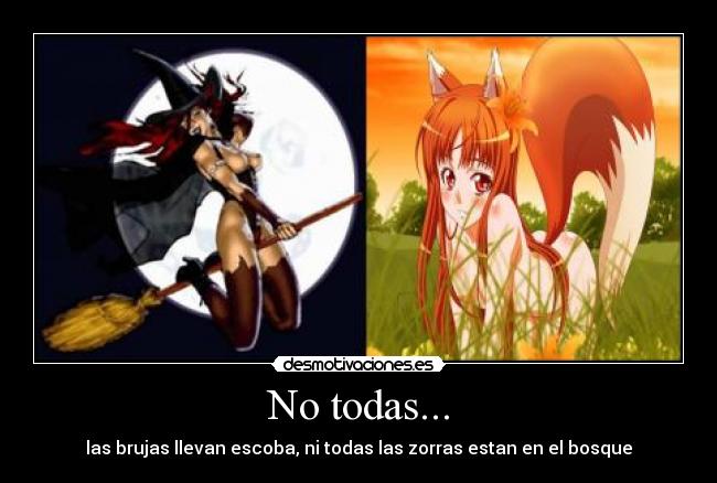 No todas... -