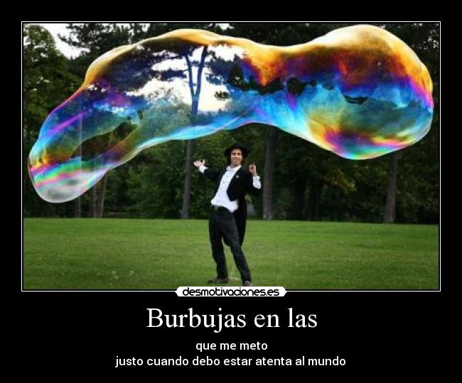 Burbujas en las -