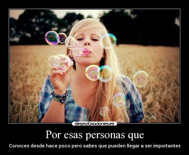Por esas personas que - 