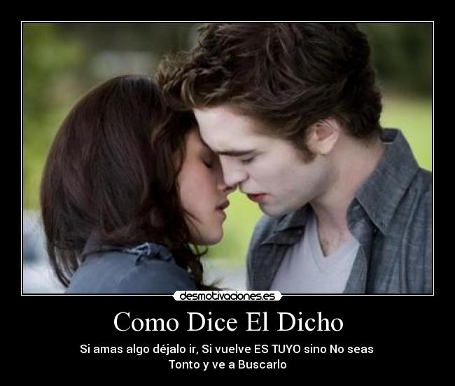 Como Dice El Dicho -