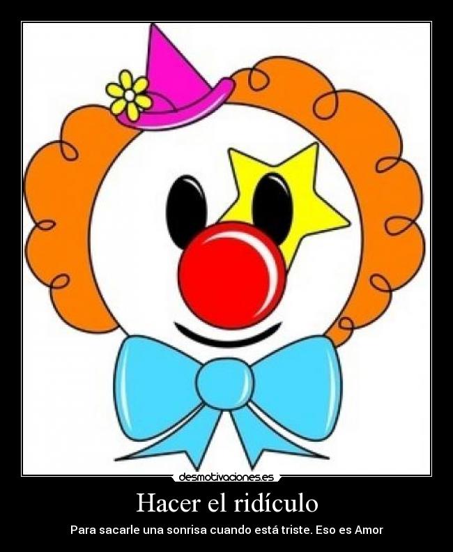 Hacer el ridículo -