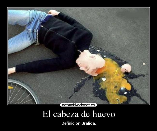 El cabeza de huevo - Definición Gráfica.