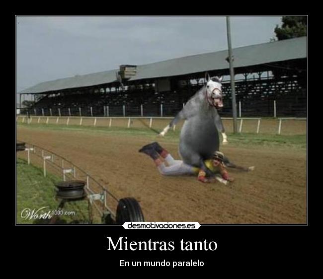 Mientras tanto - En un mundo paralelo