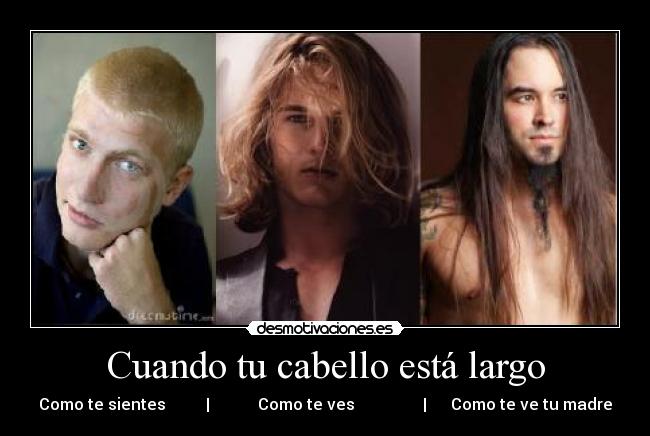 Cuando tu cabello está largo - Como te sientes | Como te ves | Como te ve tu madre