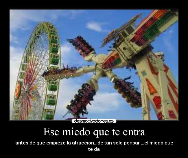 Ese miedo que te entra -