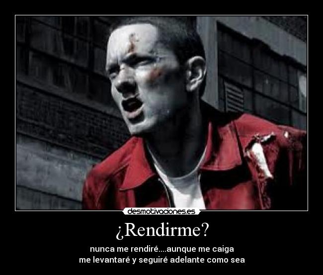 ¿Rendirme? - 